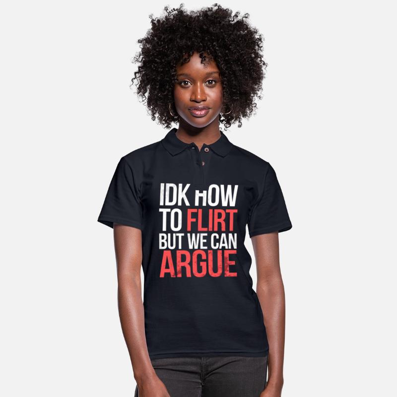 IDK How To Flirt But We Can Argue 13