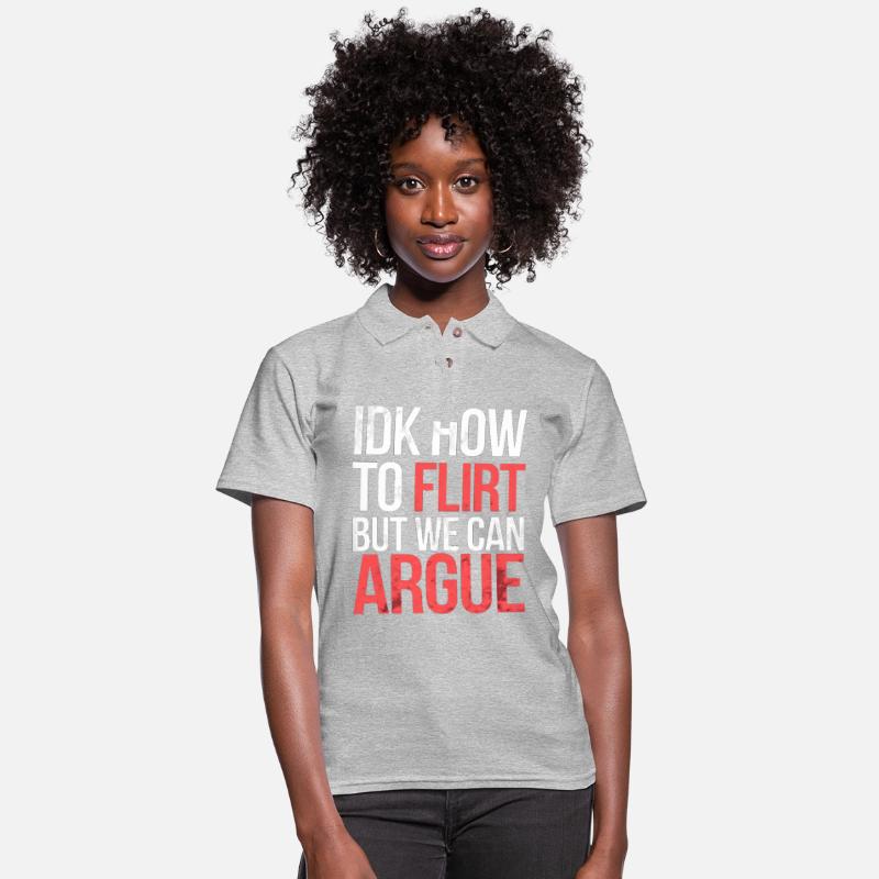 IDK How To Flirt But We Can Argue 13