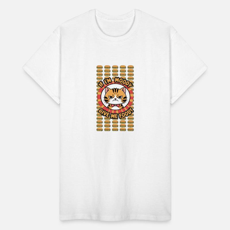 If I'm Moody Give Me Foody Cat Cat Food