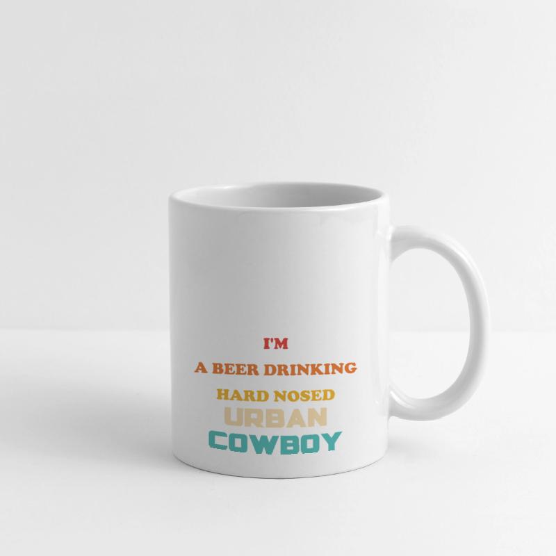 I'm A Beer Drinking Hard Nosed Urban Cowboy