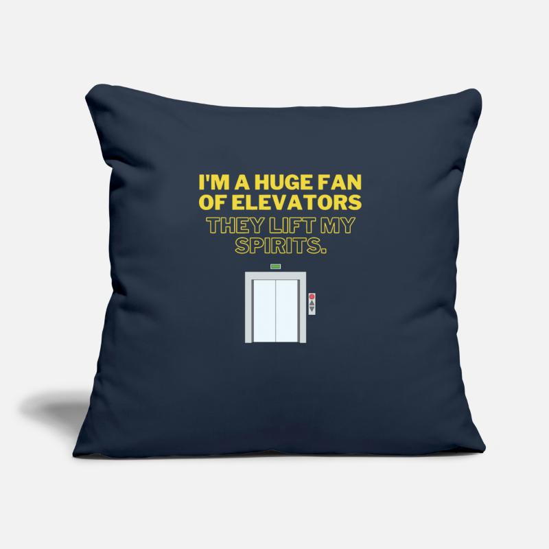 I'm A Huge Fan Of Elevators They Lifts My Sprits Q