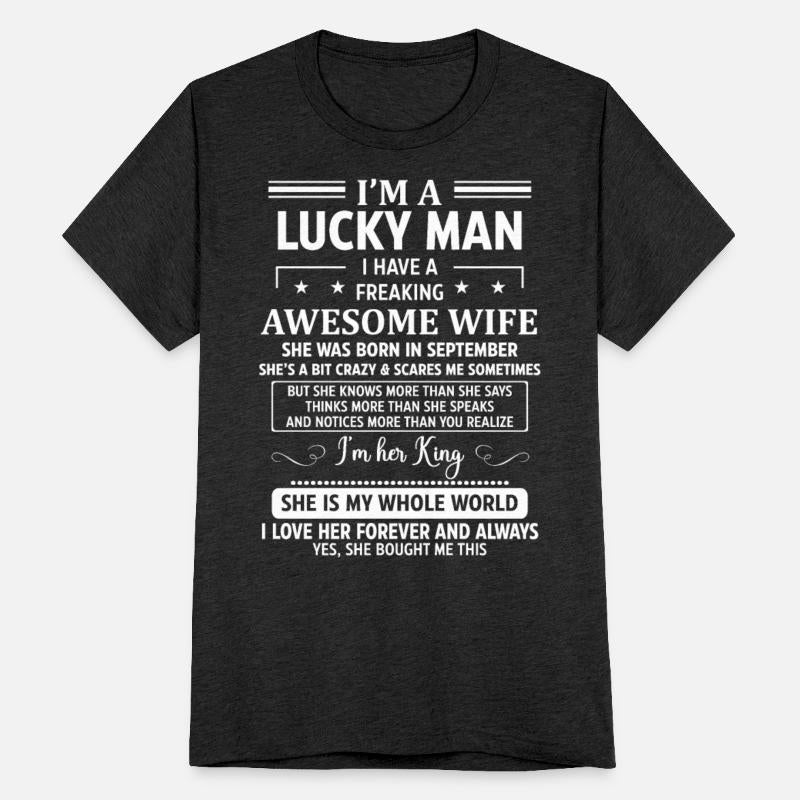 I'm A Lucky Man I Have A Freaking Awesome Wife
