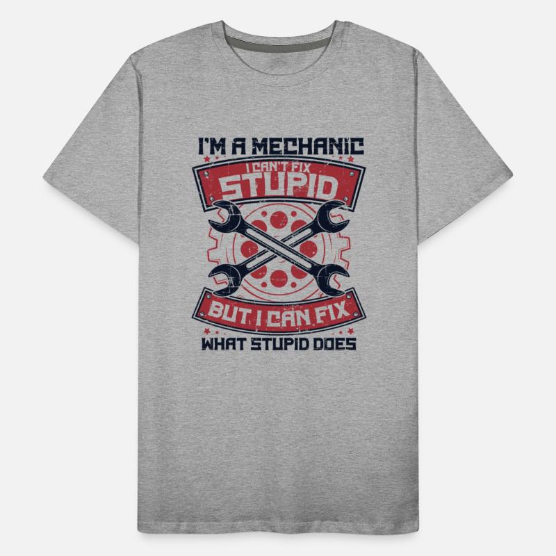 I'm A Mechanic I Can't Fix Stupid Auto Mechanic