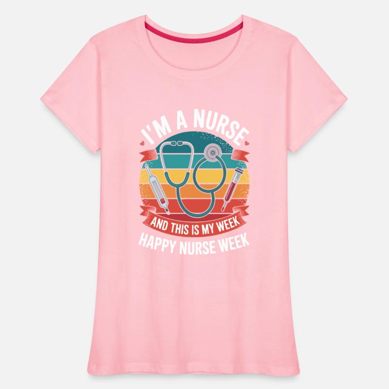 I'M A NURSE AND THIS IS MY WEEK – HAPPY NURSE WEEK