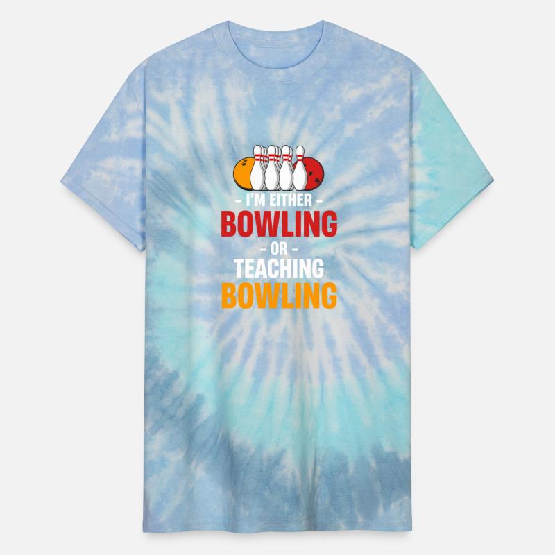I'm Either Bowling Or Teaching Bowling Bowlers