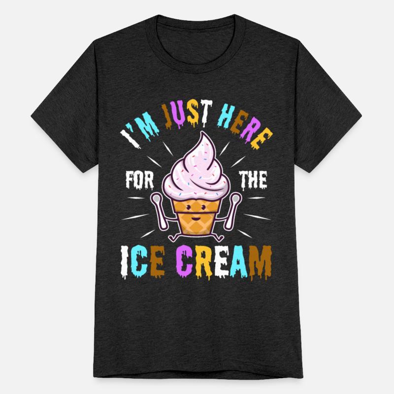 Im just here for the ice cream