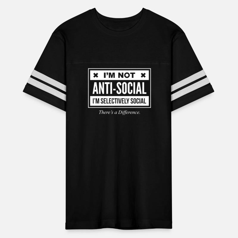Im Not Anti Social Just Selectively Social