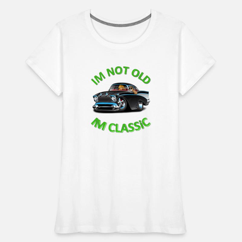 I'm Not Old I'm Classic Funny Car Graphic