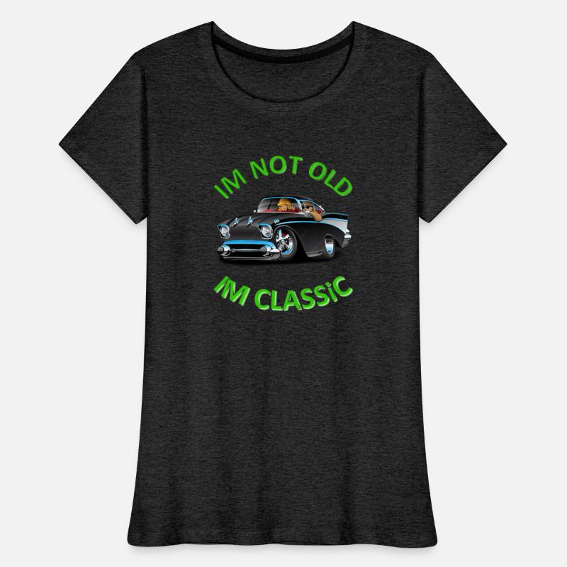 I'm Not Old I'm Classic Funny Car Graphic
