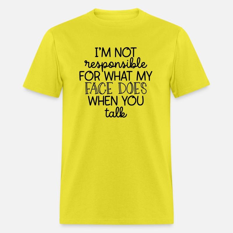 Im not responsible for what