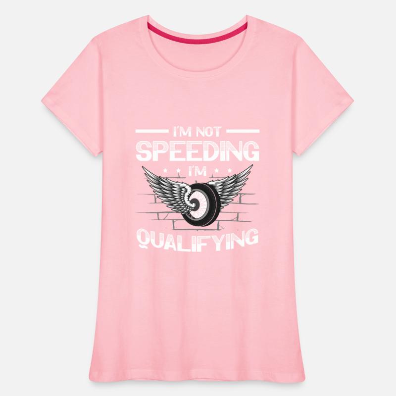 I'm Not Speeding I'm Qualifying Car Motorsport