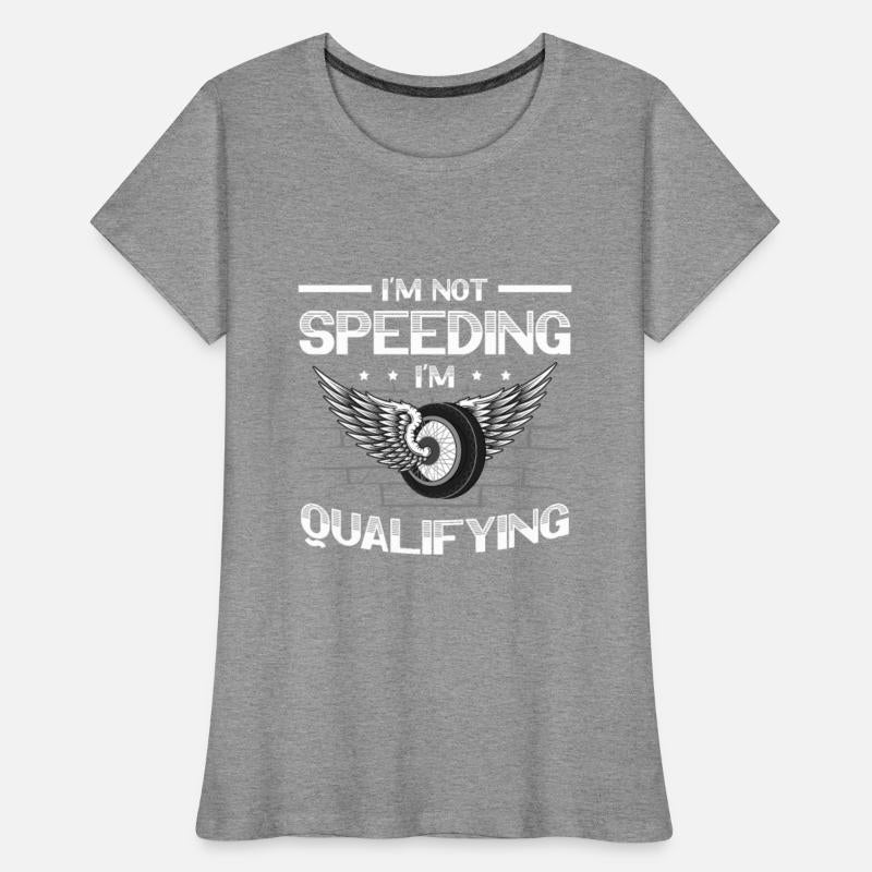 I'm Not Speeding I'm Qualifying Car Motorsport