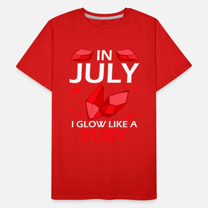 In July I Glow Like a Ruby Birthstone Birthday