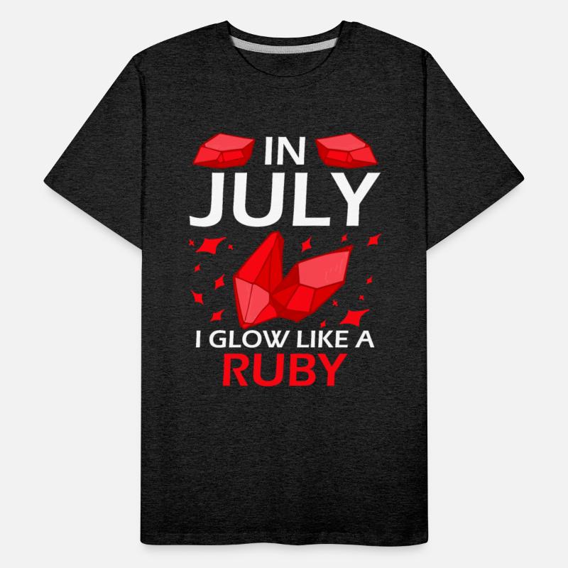In July I Glow Like a Ruby Birthstone Birthday