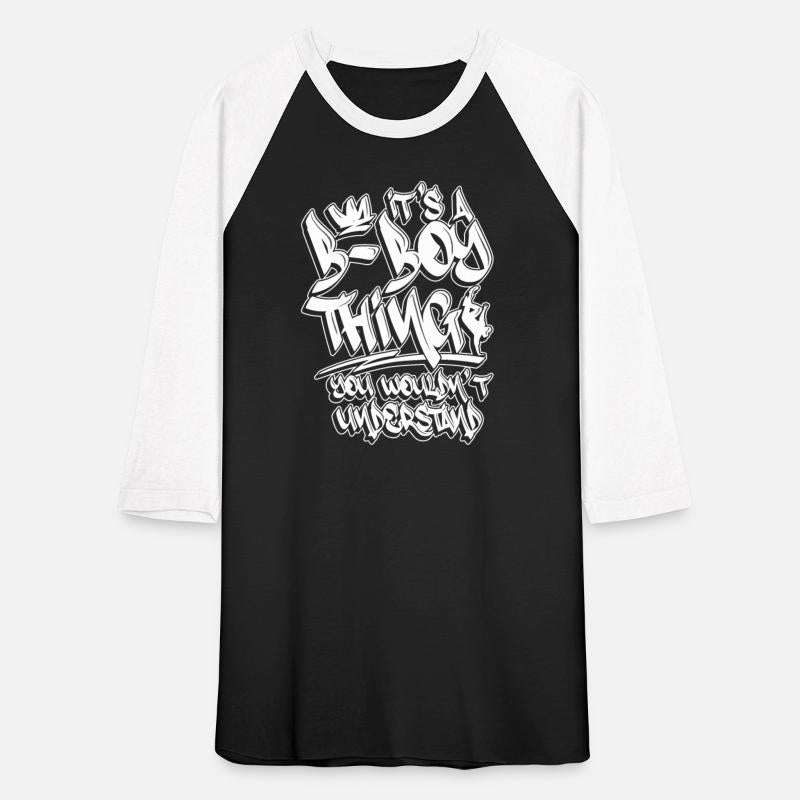 It's A B-Boy Thing You Wouldn't Understand -