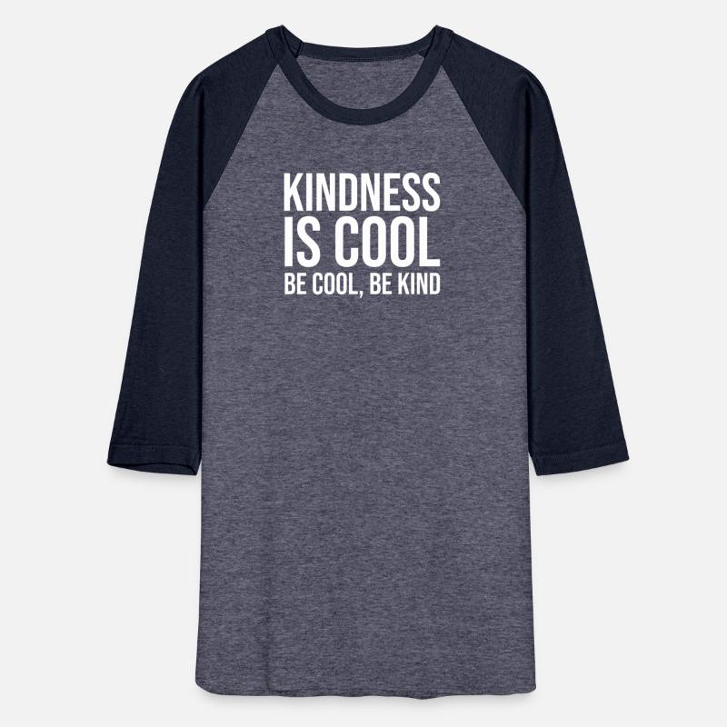 Kindness Is Cool Be Cool Be Kind