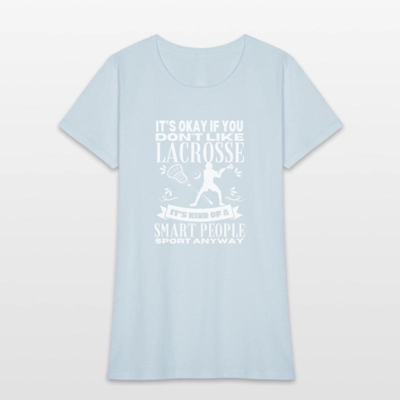 Lacrosse Is For Smart People Funny Lacrosse