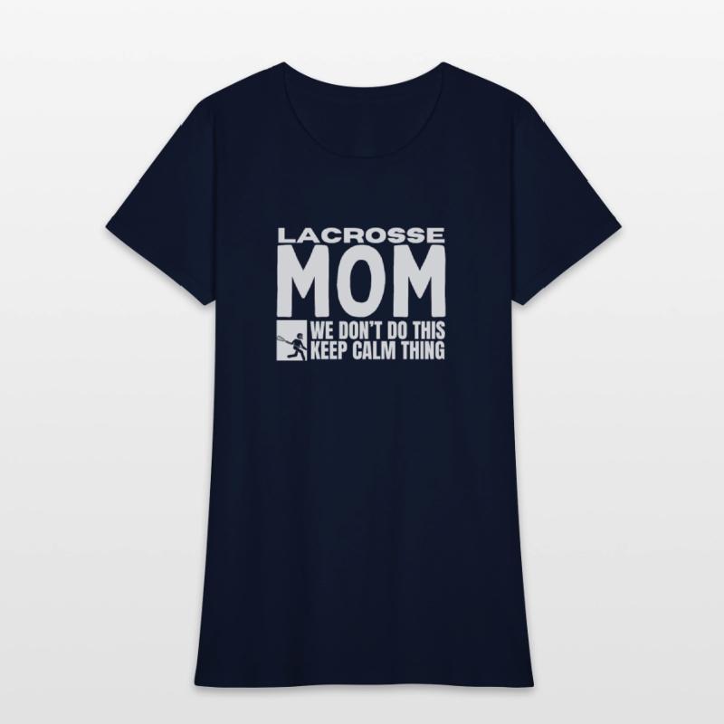 Lacrosse Mom Quote Funny Lacrosse