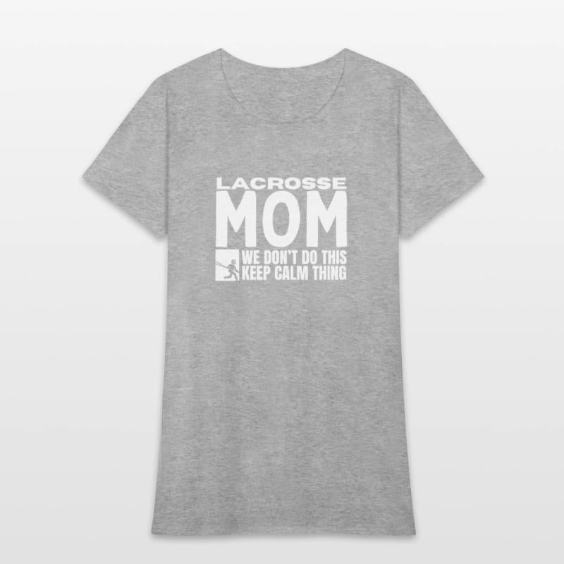 Lacrosse Mom Quote Funny Lacrosse