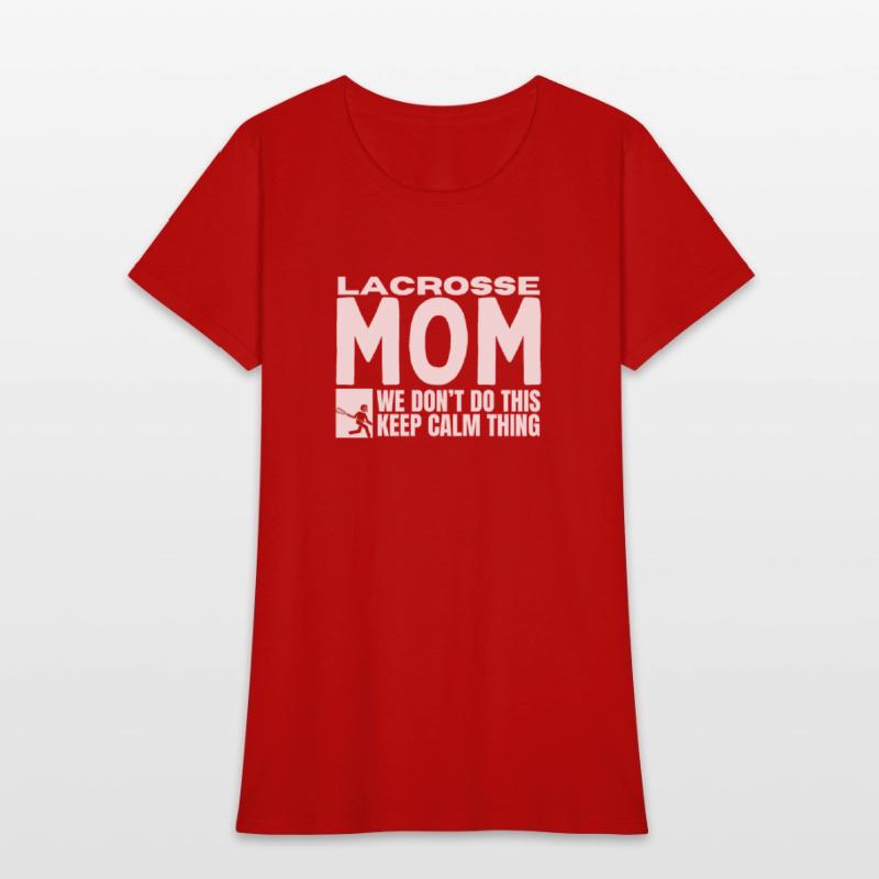 Lacrosse Mom Quote Funny Lacrosse