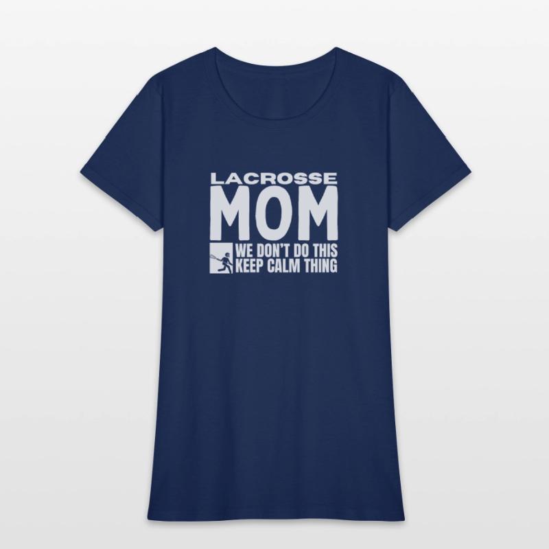 Lacrosse Mom Quote Funny Lacrosse