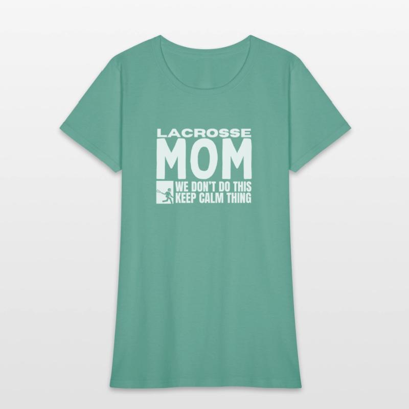 Lacrosse Mom Quote Funny Lacrosse