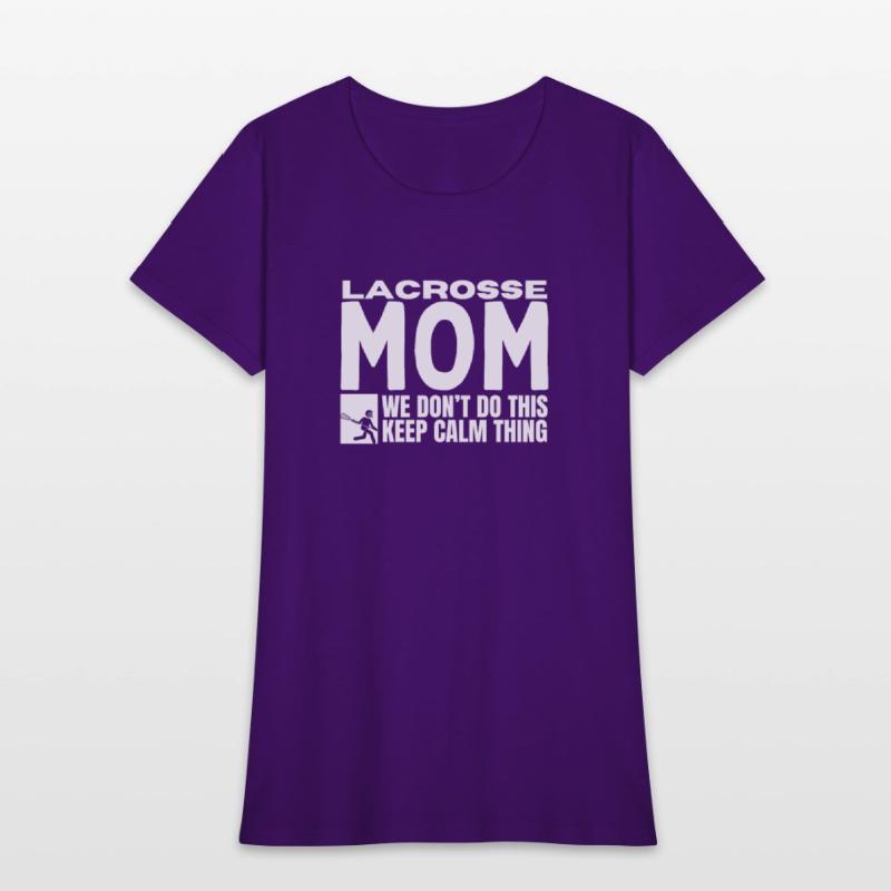 Lacrosse Mom Quote Funny Lacrosse