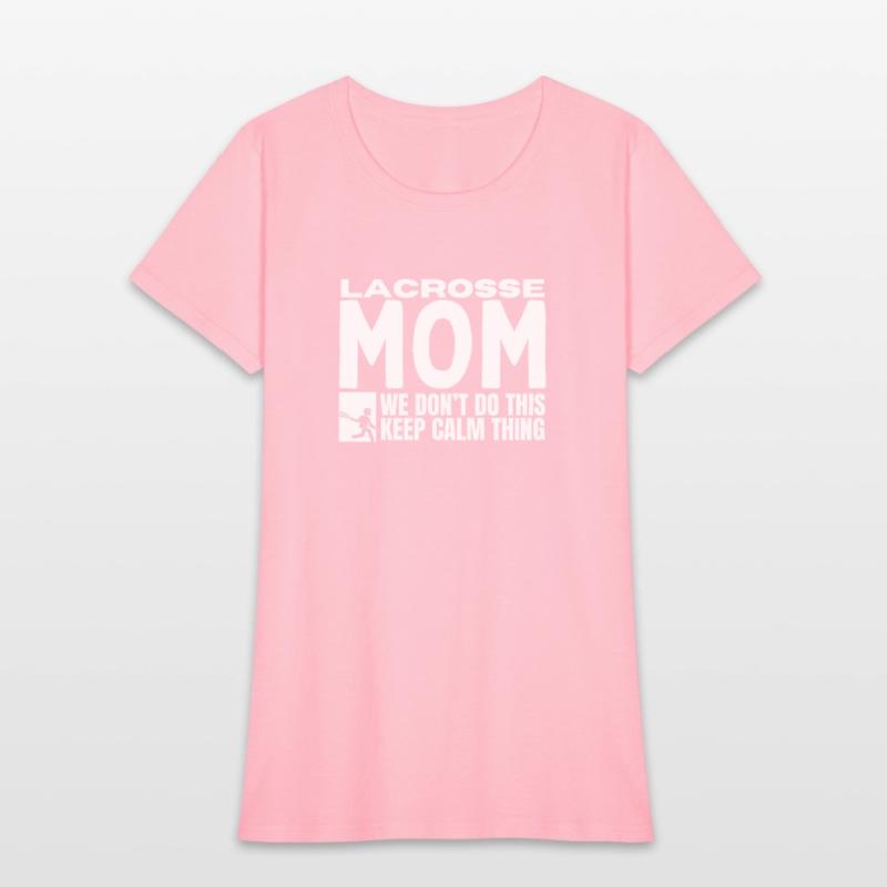 Lacrosse Mom Quote Funny Lacrosse
