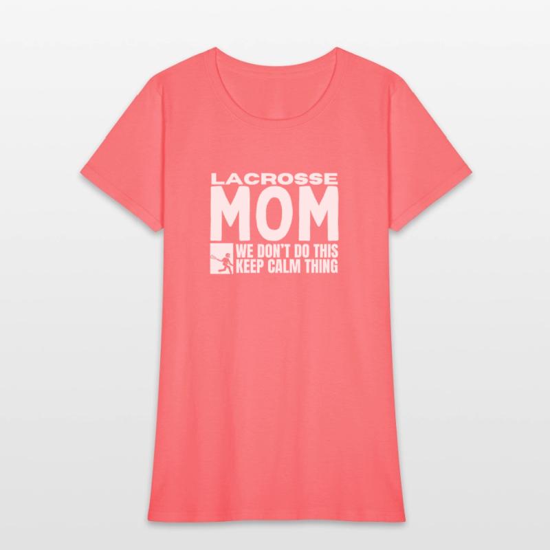 Lacrosse Mom Quote Funny Lacrosse