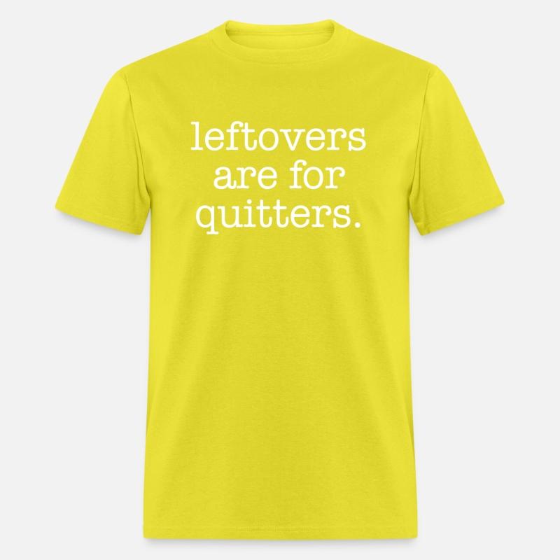 Leftovers Are For Quitters Minimalistic