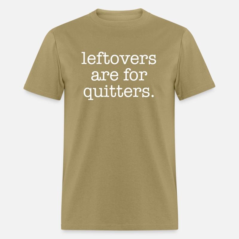 Leftovers Are For Quitters Minimalistic