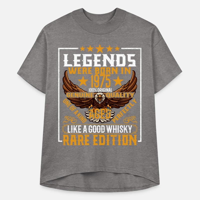 Legends were born in 1975 aged like a good whisky