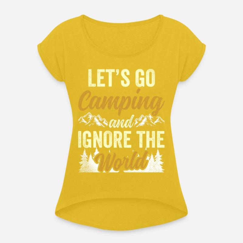 Let's Go Camping And Ignore The World Camper Camp