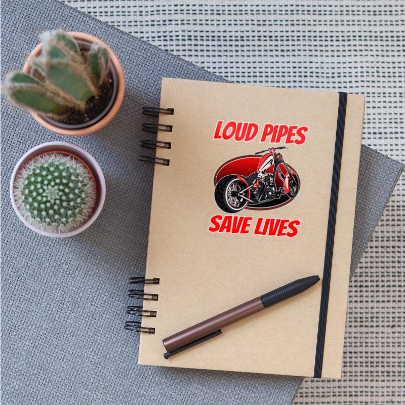 Loud pipe save lives, Born to ride, live to ride