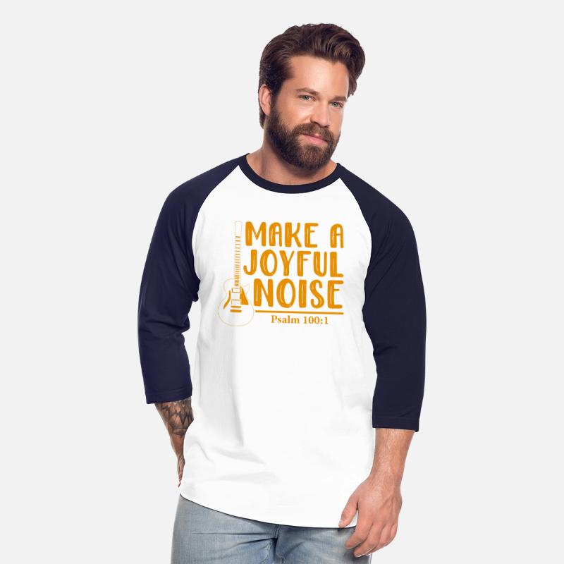 Make A Joyful Noise Psalm 100: 1 T-Shirt
