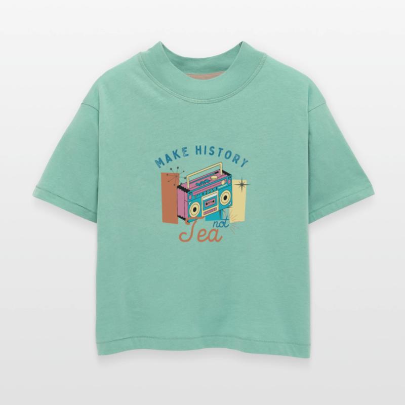 Make History Not Tea