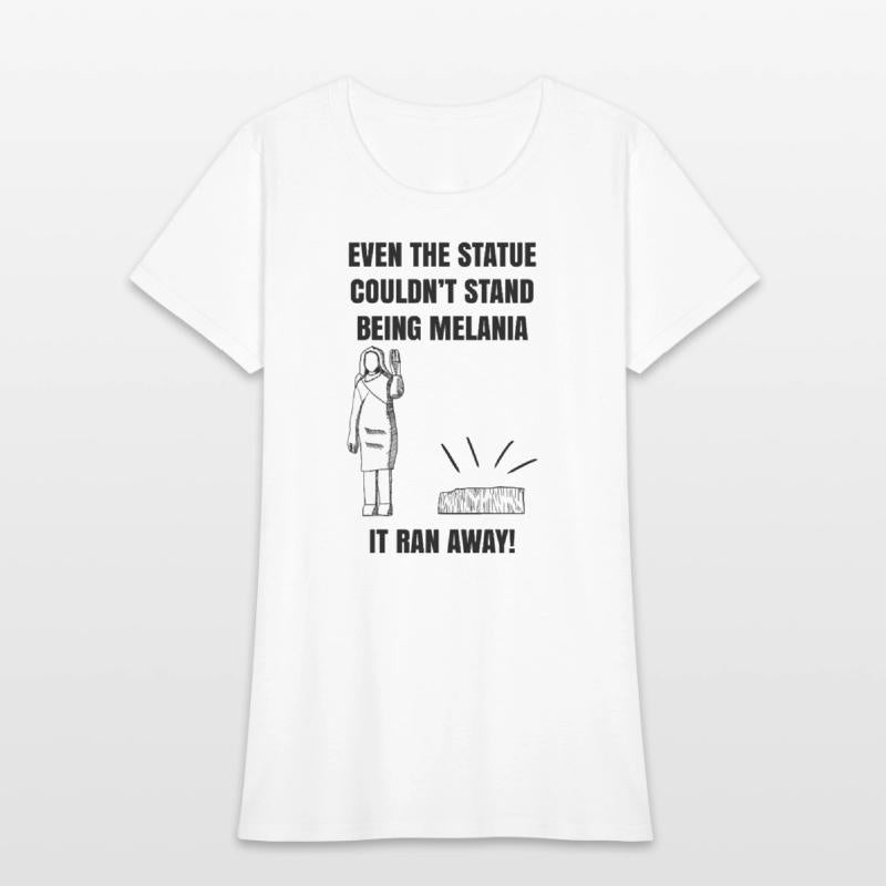 Melania Statue Satire Shirt – Funny Political Quot