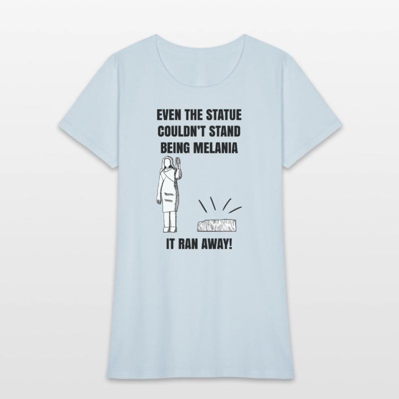 Melania Statue Satire Shirt – Funny Political Quot