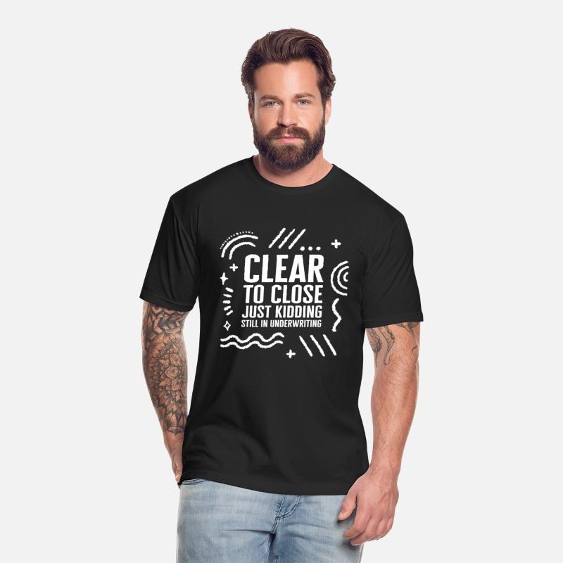 Mortgage Shirt, Clear To Close Funny Tee, Real