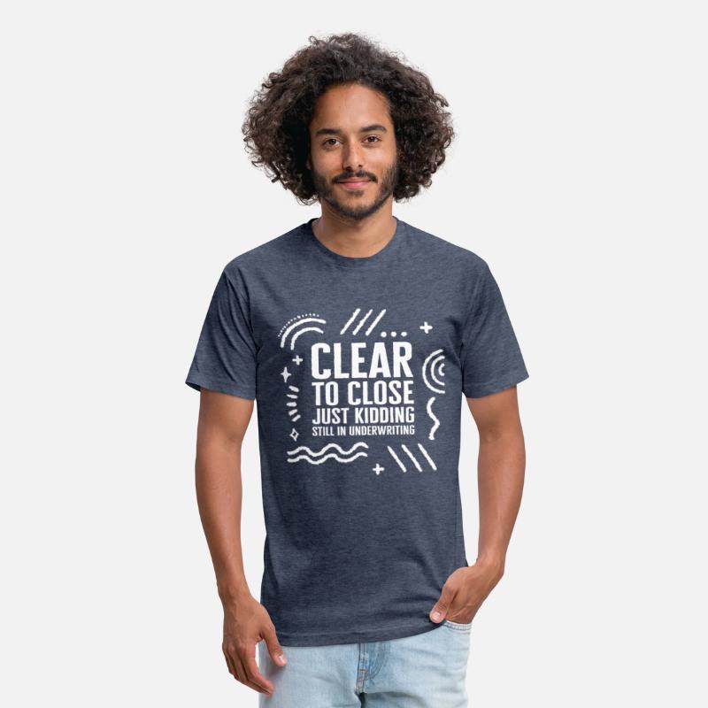 Mortgage Shirt, Clear To Close Funny Tee, Real
