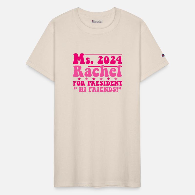 Ms.2024 Rachel For President Hi Friends