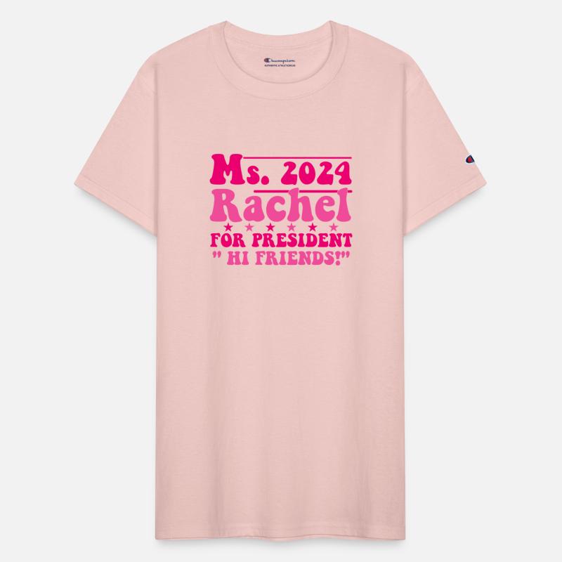 Ms.2024 Rachel For President Hi Friends