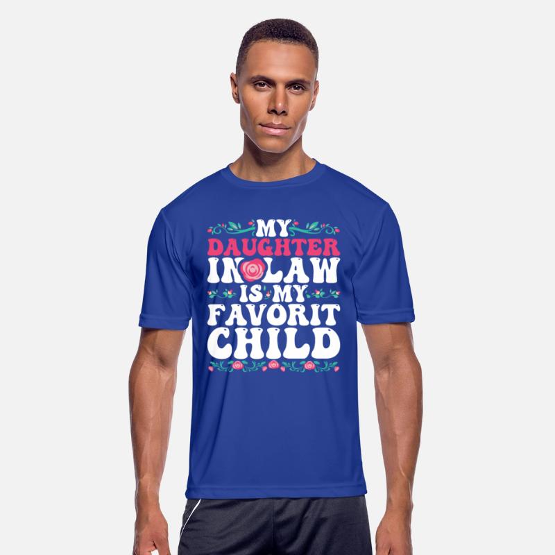 my daughter is law is my favorit child shirt