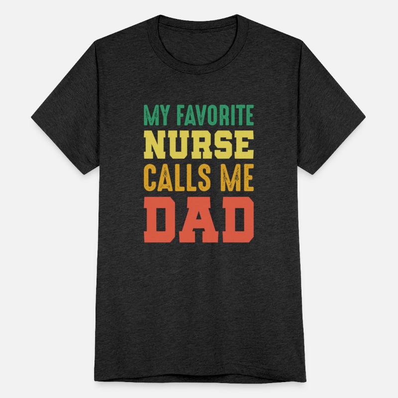 My Favorite Nurse Calls Me Dad