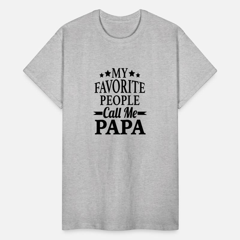 My Favorite People Call Me Papa