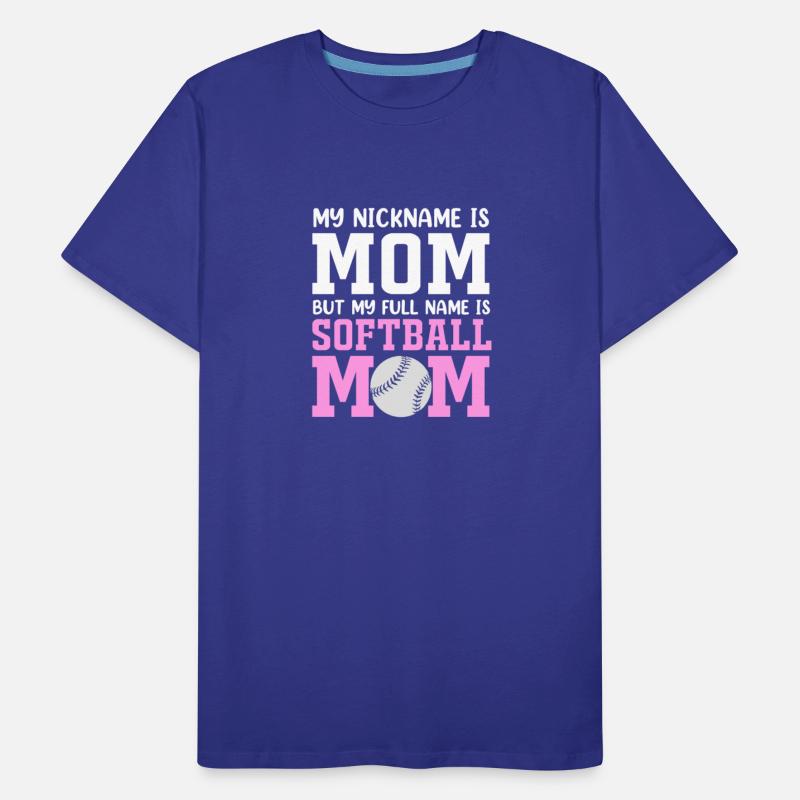 My Nickname Is Mom Funny Softball Mom