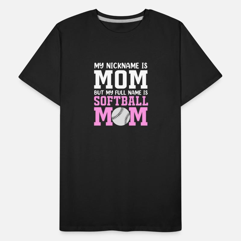 My Nickname Is Mom Funny Softball Mom