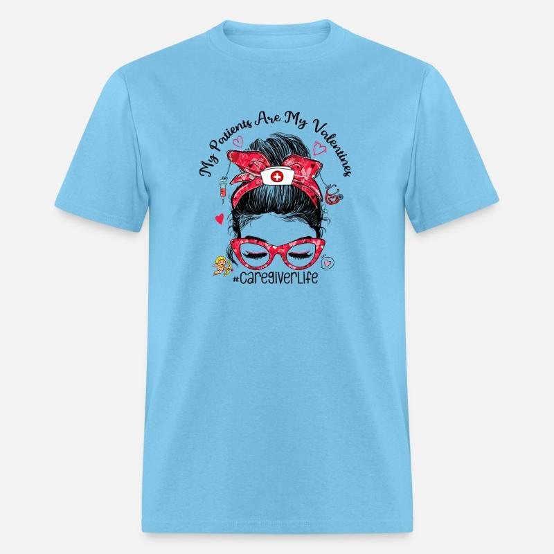 My Patients My Valentines Caregiver Life Messy Bun