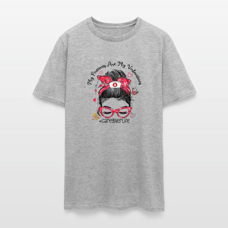 My Patients My Valentines Caregiver Life Messy Bun
