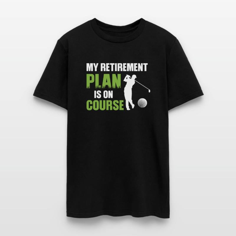 My Retirement Plan Is On Course Golfing shirt